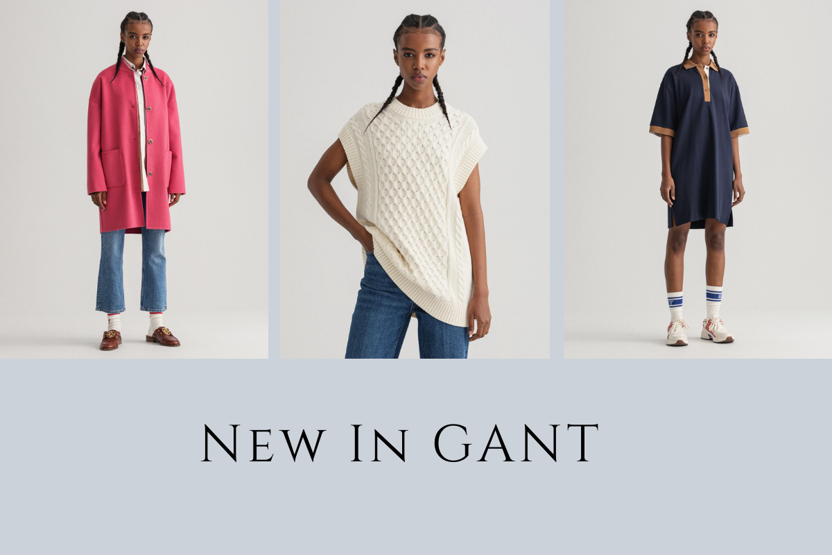GANT Pre-Spring Has Landed!